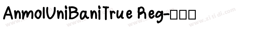 AnmolUniBaniTrue Reg字体转换